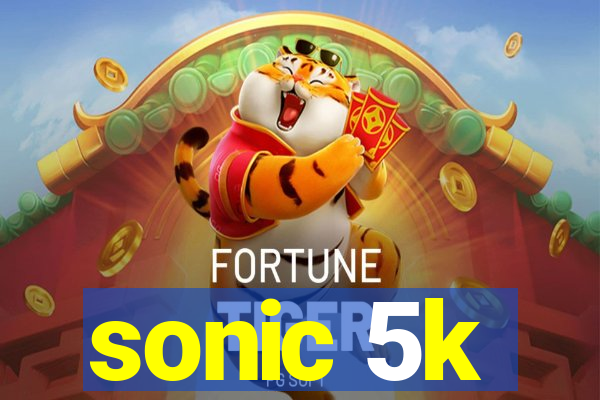 sonic 5k